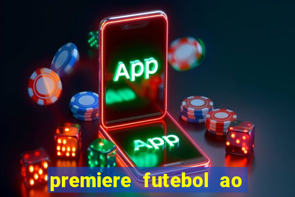 premiere futebol ao vivo hd